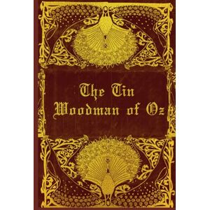 Baumatic The Tin Woodman Of OZ: With original illustrations Baumatic The Tin Woodman Of OZ: With original illustrations