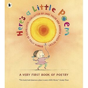Here's a Little Poem: A Very First Book of Poetry Here's a Little Poem: A Very First Book of Poetry