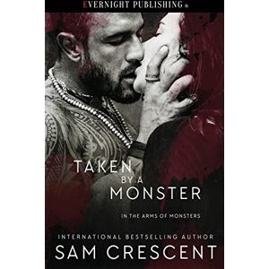 Crescent, Sam Taken by a Monster (In the Arms of Monsters) Crescent, Sam Taken by a Monster (In the Arms of Monsters)