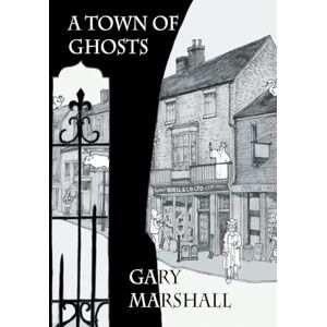 Marshall A Town of Ghosts Marshall A Town of Ghosts