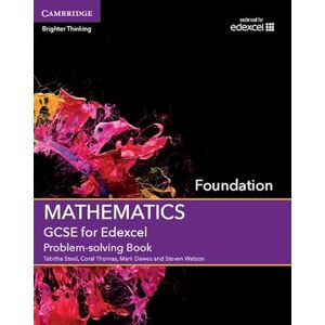 Steel, Tabitha GCSE Mathematics for Edexcel Foundation Problem-solving Book (GCSE Mathematics Edexcel) Steel, Tabitha GCSE Mathematics for Edexcel Foundation Problem-solving Book (GCSE Mathematics Edexcel)