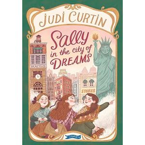 Curtin, Judi Sally in the City of Dreams Curtin, Judi Sally in the City of Dreams