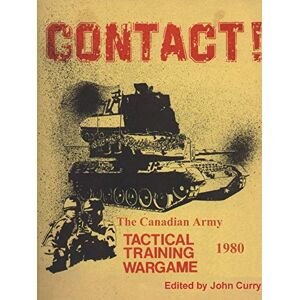 Curry, John CONTACT! The Canadian Army Tactical Training Game (1980) Curry, John CONTACT! The Canadian Army Tactical Training Game (1980)