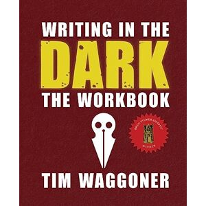Waggoner, Tim Writing in the Dark: The Workbook Waggoner, Tim Writing in the Dark: The Workbook