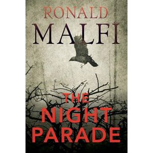 Malfi, Ronald The Night Parade Malfi, Ronald The Night Parade