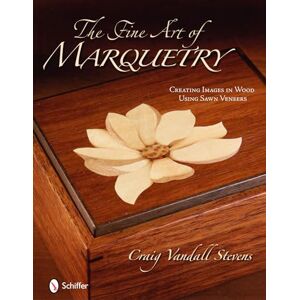 Vandall-Stevens, Craig The Fine Art of Marquetry: Creating Images in Wood Using Sawn Veneers Vandall-Stevens, Craig The Fine Art of Marquetry: Creating Images in Wood Using Sawn Veneers