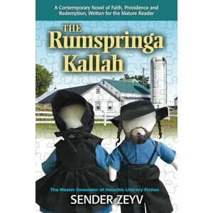 Zeyv, Sender The Rumspringa Kallah (Bride): A Contemporary Novel of Faith, Providence, Love and Redemption Zeyv, Sender The Rumspringa Kallah (Bride): A Contemporary Novel of Faith, Providence, Love and Redemption