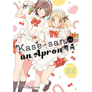 Takashima, Hiromi Kase-san and an Apron (Kase-san And..., 4) Takashima, Hiromi Kase-san and an Apron (Kase-san And..., 4)