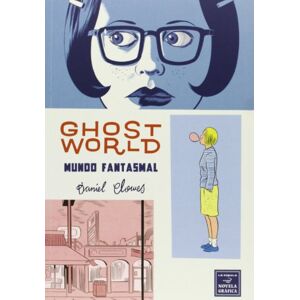 Daniel Clowes (aut.); Lorenzo Díaz Buendía (tr.) Ghost World: Mundo Fantasmal Daniel Clowes (aut.); Lorenzo Díaz Buendía (tr.) Ghost World: Mundo Fantasmal