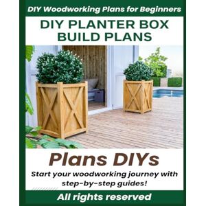 DIYs, Plans DIY Planter Box Plans – Easy-to-Build Woodworking Designs for Garden Lovers, Step-by-Step Instructions Included DIYs, Plans DIY Planter Box Plans – Easy-to-Build Woodworking Designs for Garden Lovers, Step-by-Step Instructions Included