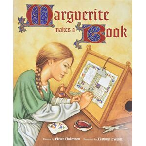 Robertson, . Marguerite Makes a Book (Getty Trust Publications: J. Paul Getty Museum) (Getty Publications –) Robertson, . Marguerite Makes a Book (Getty Trust Publications: J. Paul Getty Museum) (Getty Publications –)