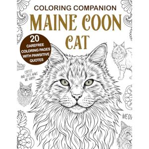 Publishing, PaperLand Coloring Companion Maine Coon: The Activity Book for Maine Coon Cat Lovers Publishing, PaperLand Coloring Companion Maine Coon: The Activity Book for Maine Coon Cat Lovers
