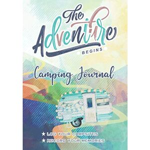 Birdwhistle, Amy Camping Journal Log your Campsites, Record your Memories: Camping Diary & RV Travel Log Book, Glamping Adventure Keepsake, Trip Gifts for Campers Birdwhistle, Amy Camping Journal Log your Campsites, Record your Memories: Camping Diary & RV Travel Log Book, Glamping Adventure Keepsake, Trip Gifts for Campers
