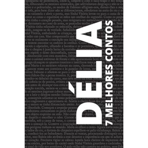 Benedita Bormann, Maria 7 Melhores Contos Délia Benedita Bormann, Maria 7 Melhores Contos Délia