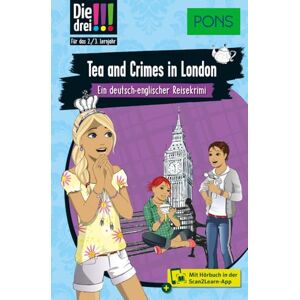 Erlhoff, Kari PONS Die Drei !!! Tea and Crimes in London: Ein deutsch-englischer Reisekrimi mit Hörbuch für das 2./3. Lernjahr Erlhoff, Kari PONS Die Drei !!! Tea and Crimes in London: Ein deutsch-englischer Reisekrimi mit Hörbuch für das 2./3. Lernjahr