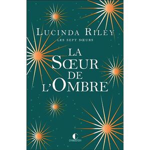 Riley, Lucinda La Sœur de l'ombre: Star Riley, Lucinda La Sœur de l'ombre: Star