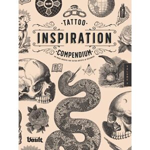 James, Kale Tattoo Inspiration Compendium: An Image Archive for Tattoo Artists and Designers Volume No.2 James, Kale Tattoo Inspiration Compendium: An Image Archive for Tattoo Artists and Designers Volume No.2
