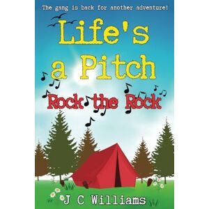 Williams, J C Life's a Pitch Rock the Rock: 2 Williams, J C Life's a Pitch Rock the Rock: 2