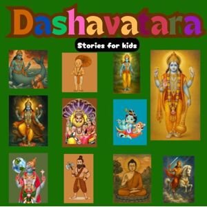 Han, Shri Dashavatara shlokas & stories for kids: Matsya Avatar, Kurma Avatar,Varaha Avatar,Narasimha Avatar,Vamana Avatar ,Parashurama Avatar, Rama Avatar Krishna Avatar Buddha Avatar Kalki Avatar Han, Shri Dashavatara shlokas & stories for kids: Matsya Avatar, Kurma Avatar,Varaha Avatar,Narasimha Avatar,Vamana Avatar ,Parashurama Avatar, Rama Avatar Krishna Avatar Buddha Avatar Kalki Avatar