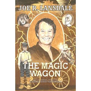 Lansdale, Joe R The Magic Wagon Lansdale, Joe R The Magic Wagon