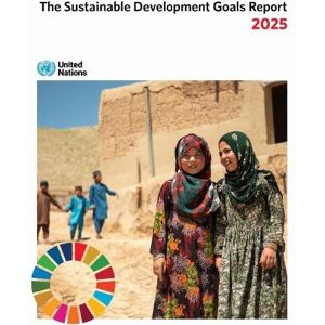United The Sustainable Development Goals Report 2025 United The Sustainable Development Goals Report 2025