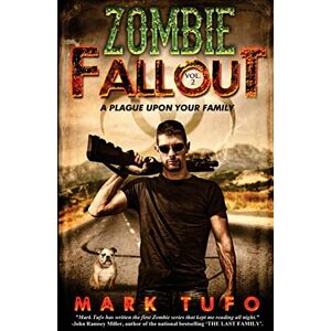 Tufo, Mark Zombie Fallout 2: A Plague Upon Your Family Tufo, Mark Zombie Fallout 2: A Plague Upon Your Family