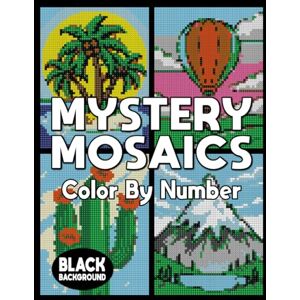 PIXEL, BLH Mystery Mosaic Color by Number Nature: Color Quest Extreme Challenges To Reveal Flowers, Mountains, Nature, Landscapes & More for Relaxation and Stress Relief ( Pixel Art Coloring Book) PIXEL, BLH Mystery Mosaic Color by Number Nature: Color Quest Extreme Challenges To Reveal Flowers, Mountains, Nature, Landscapes & More for Relaxation and Stress Relief ( Pixel Art Coloring Book)