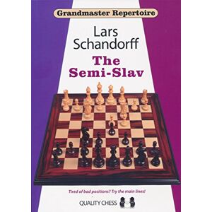 Schandorff, Lars Grandmaster Repertoire 20 The Semi-Slav Schandorff, Lars Grandmaster Repertoire 20 The Semi-Slav