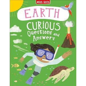 Miles Kelly Publishing Ltd Earth Curious Questions and Answers (Curious Questions & Answers) Miles Kelly Publishing Ltd Earth Curious Questions and Answers (Curious Questions & Answers)