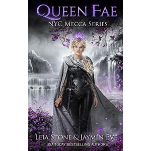 Stone, Leia Queen Fae: 3 (NYC Mecca) Stone, Leia Queen Fae: 3 (NYC Mecca)