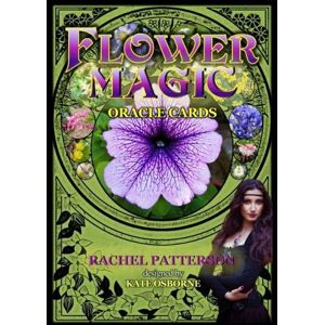 Rachel Patterson Flower Magic Oracle Cards: 44 full colour cards & 110pp guidebook Rachel Patterson Flower Magic Oracle Cards: 44 full colour cards & 110pp guidebook