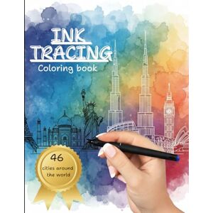 La Rosa Rosa Ink tracing coloring book. Discover 46 breathtaking cities and landscapes around the world: Explore global landmarks with reverse coloring. Pen and Ink creations for teens and adults La Rosa Rosa Ink tracing coloring book. Discover 46 breathtaking cities and landscapes around the world: Explore global landmarks with reverse coloring. Pen and Ink creations for teens and adults