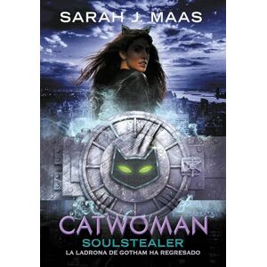 Maas, Sarah J. Catwoman: Soulstealer (Spanish Edition): 3 (DC Icons) Maas, Sarah J. Catwoman: Soulstealer (Spanish Edition): 3 (DC Icons)