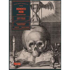 James, Kale Memento Mori and Depictions of Death: An Image Archive for Artists and Designers James, Kale Memento Mori and Depictions of Death: An Image Archive for Artists and Designers