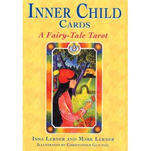 Lerner, Isha Inner Child Cards: A Fairy-Tale Tarot Lerner, Isha Inner Child Cards: A Fairy-Tale Tarot