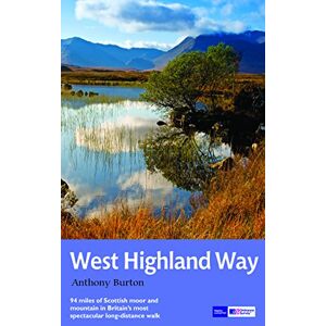 Burton, Anthony The West Highland Way: National Trail Guide Burton, Anthony The West Highland Way: National Trail Guide