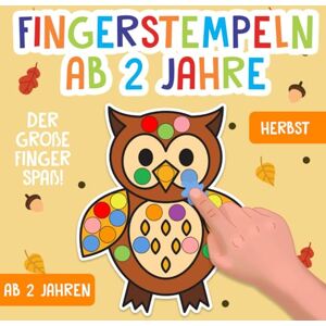 Mahler, Maria Fingerstempeln ab 2 Jahre: Herbst Der große Fingerstempel Spaß für Kinder Fingerstempelbuch zum Malen, Basteln und Stempeln mit Fingerfarben Für Jungen und Mädchen Mahler, Maria Fingerstempeln ab 2 Jahre: Herbst Der große Fingerstempel Spaß für Kinder Fingerstempelbuch zum Malen, Basteln und Stempeln mit Fingerfarben Für Jungen und Mädchen