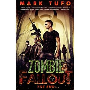 Tufo, Mark Zombie Fallout 3: The End ....: Volume 3 Tufo, Mark Zombie Fallout 3: The End ....: Volume 3