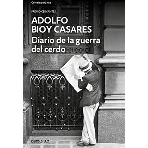Bioy Casares, Adolfo Diario de la Guerra del Cerdo / Diary of the War of the Pig (Contemporánea) Bioy Casares, Adolfo Diario de la Guerra del Cerdo / Diary of the War of the Pig (Contemporánea)