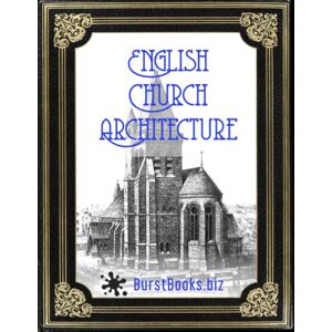 Books, Burst English Church Architecture: Builders Renderings of English Churches Books, Burst English Church Architecture: Builders Renderings of English Churches