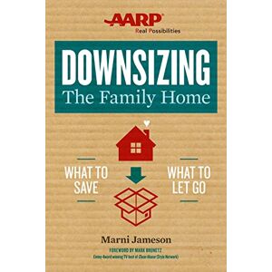 Marni Jameson Downsizing The Family Home: What to Save, What to Let Go: Volume 1 (Downsizing the Home) Marni Jameson Downsizing The Family Home: What to Save, What to Let Go: Volume 1 (Downsizing the Home)