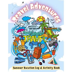 Publishing, TMRP Travel Adventures: Summer Vacation Travel Journal for Kids; “My Summer Adventure Journal: A Fun Travel Diary for Kids Ages 6–10 to Write, Draw, and ... Study Guides & Fun Activities for all Ages) Publishing, TMRP Travel Adventures: Summer Vacation Travel Journal for Kids; “My Summer Adventure Journal: A Fun Travel Diary for Kids Ages 6–10 to Write, Draw, and ... Study Guides & Fun Activities for all Ages)
