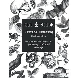 Scientist, The Stationery Cut & Stick 'Vintage Haunting' Black and White Ephemera Collage Book: 180 embellishments to cut out for scrapbooking, decoupage, crafts, junk and bullet journaling Scientist, The Stationery Cut & Stick 'Vintage Haunting' Black and White Ephemera Collage Book: 180 embellishments to cut out for scrapbooking, decoupage, crafts, junk and bullet journaling