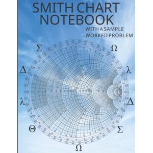 Engineering, Mirsky Smith Chart Notebook: Used for Designing Radio Frequency Antennas and Transmission Lines 115 Charts Engineering, Mirsky Smith Chart Notebook: Used for Designing Radio Frequency Antennas and Transmission Lines 115 Charts