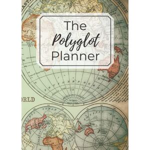 Kaneko, Chloe The Polyglot Planner 3 Month Undated Language Learning Planner, 200 Pages, Student Calendar, White, A5 Kaneko, Chloe The Polyglot Planner 3 Month Undated Language Learning Planner, 200 Pages, Student Calendar, White, A5