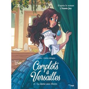 Carbone Complots à Versailles Tome 2 La dame aux élixirs (2) Carbone Complots à Versailles Tome 2 La dame aux élixirs (2)