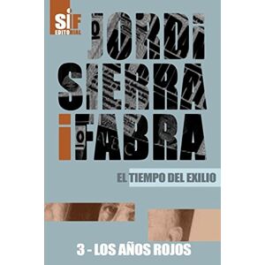 Sierra i Fabra, Jordi Los años rojos Sierra i Fabra, Jordi Los años rojos