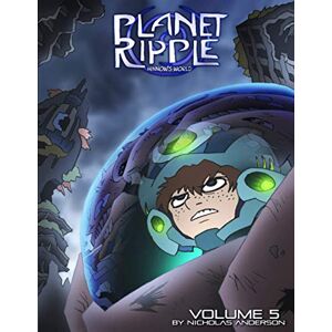 Anderson, Nicholas Planet Ripple: Minnow's World Vol. 5 Anderson, Nicholas Planet Ripple: Minnow's World Vol. 5