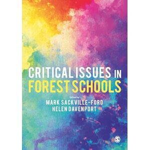 Critical Issues in Forest Schools Critical Issues in Forest Schools