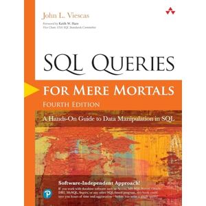 Viescas, John SQL Queries for Mere Mortals: A Hands-On Guide to Data Manipulation in SQL Viescas, John SQL Queries for Mere Mortals: A Hands-On Guide to Data Manipulation in SQL